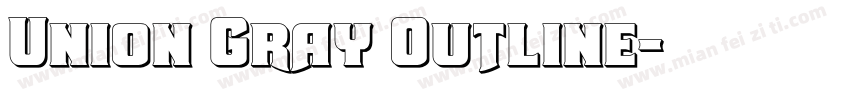 Union Gray Outline字体转换